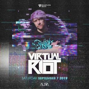Virtual Riot on 09/07/19