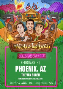 Matoma + Two Friends on 02/26/20