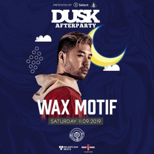 Wax Motif - Dusk Afterparty on 11/09/19