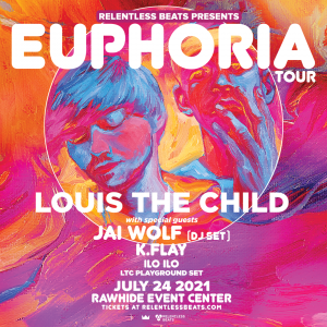 Louis the Child: Euphoria Tour on 07/24/21