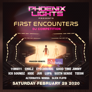4th Annual Phoenix Lights First Encounters DJ Competition on 02/29/20