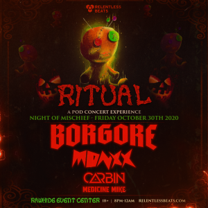Borgore - Ritual: A Pod Concert Experience on 10/30/20