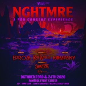 NGHTMRE: A Pod Concert Experience - Saturday on 10/24/20
