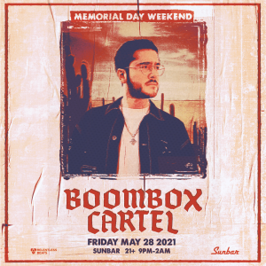 Boombox Cartel on 05/28/21