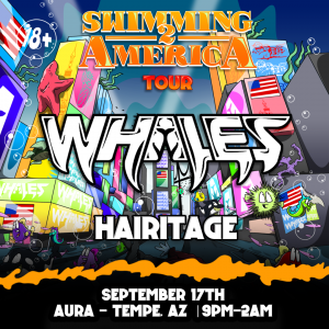 Whales + Hairitage on 09/17/21