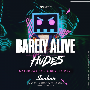Barely Alive + Hvdes on 10/16/21