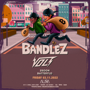 Bandlez + Volt [Rescheduled Date] on 03/11/22