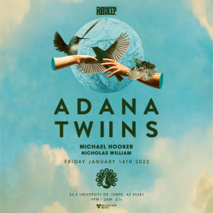 Adana Twins on 01/14/22