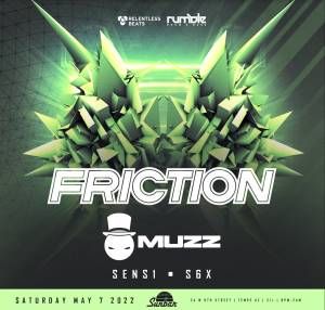 Friction + Muzz on 05/07/22