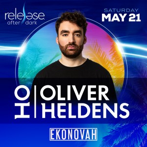 Oliver Heldens - Release After Dark on 05/21/22