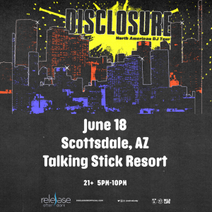 Disclosure (DJ Set) - Release After Dark on 06/18/22