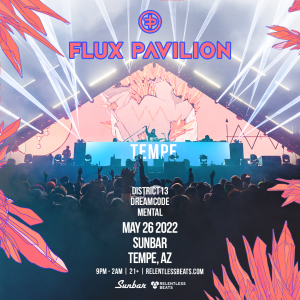 Flux Pavilion on 05/26/22