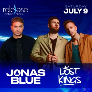 Jonas Blue + Lost Kings - Release After Dark on 07/09/22