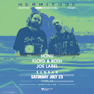 Hermitude (DJ Set) on 07/23/22