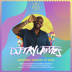 DJ Tay James on 08/27/22