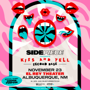 SIDEPIECE - Kiss & Tell: Second Base Tour on 11/23/22