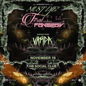 MUST DIE!: Feral Fantasy Tour on 11/19/22