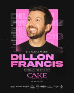 Dillon Francis | Big Game Week on 02/09/23