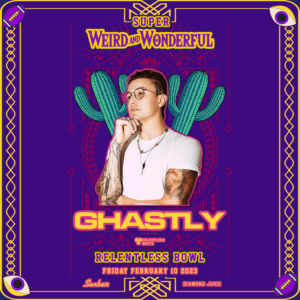 Ghastly | Super Weird & Wonderful on 02/10/23