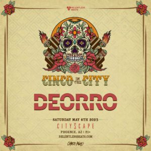 Deorro | Cinco In The City on 05/06/23