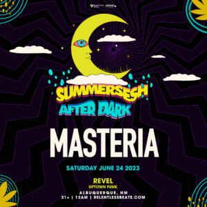 Masteria | Summersesh After Dark on 06/25/23