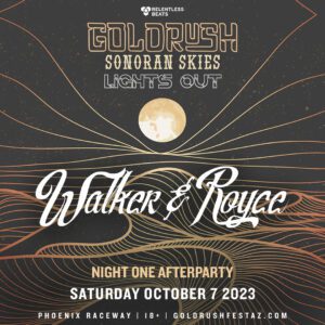 Walker & Royce | Goldrush Lights Out Afterparty – Night One on 10/08/23