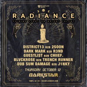 Radiance ft. District13 b2b 2Soon + more! on 10/12/23