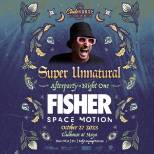 Fisher | Super Unnatural Afterparty - Night One on 10/27/23