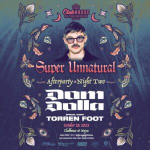 Dom Dolla | Super Unnatural Afterparty - Night Two on 10/28/23