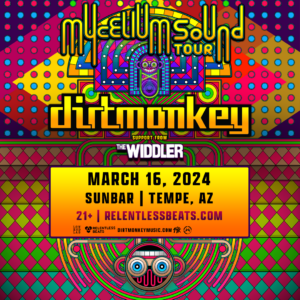 Dirt Monkey: Tempe - MYCELIUM SOUND TOUR on 03/16/24