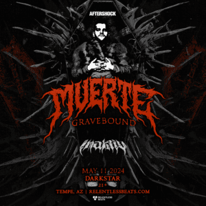 Muerte Presents The Gravebound Tour on 05/11/24