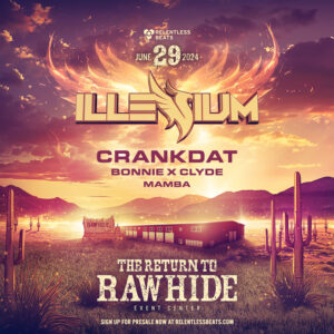 Illenium | The Return to Rawhide on 06/29/24