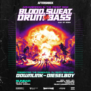 Downlink & Dieselboy on 07/27/24