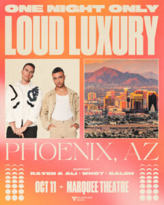 Loud Luxury | One Night Only on 10/11/24