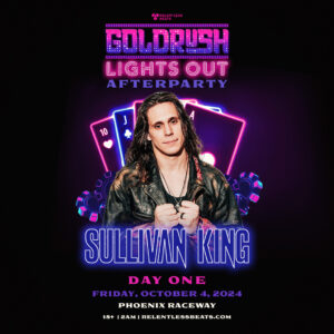 Sullivan King | Goldrush Lights Out Afterparty on 10/05/24