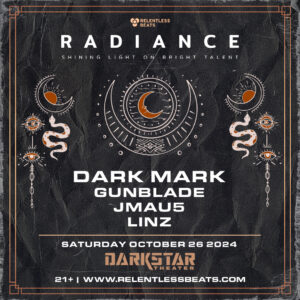 Radiance ft. Dark Mark & more on 10/26/24