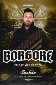 Borgore on 05/30/25