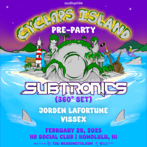 Subtronics (360 Set) | Cyclops Island Pre-Party on 02/28/25