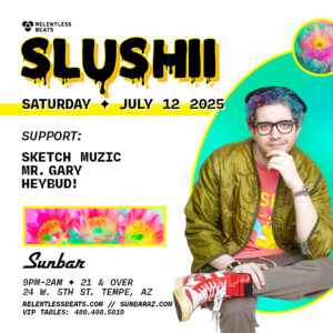 Slushii on 07/12/25