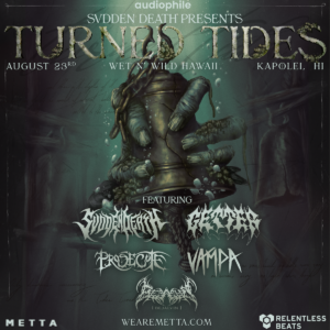 Turned Tides ft. Svdden Death on 08/23/25