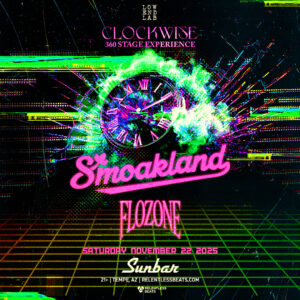 Smoakland + Flozone | Clockwise 360 Experience on 11/22/25