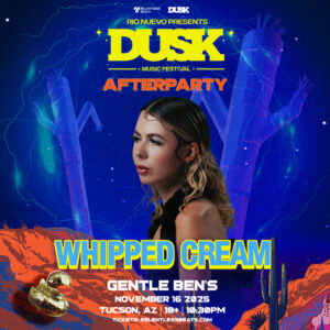 Whipped Cream | DUSK Afterparty on 11/16/25