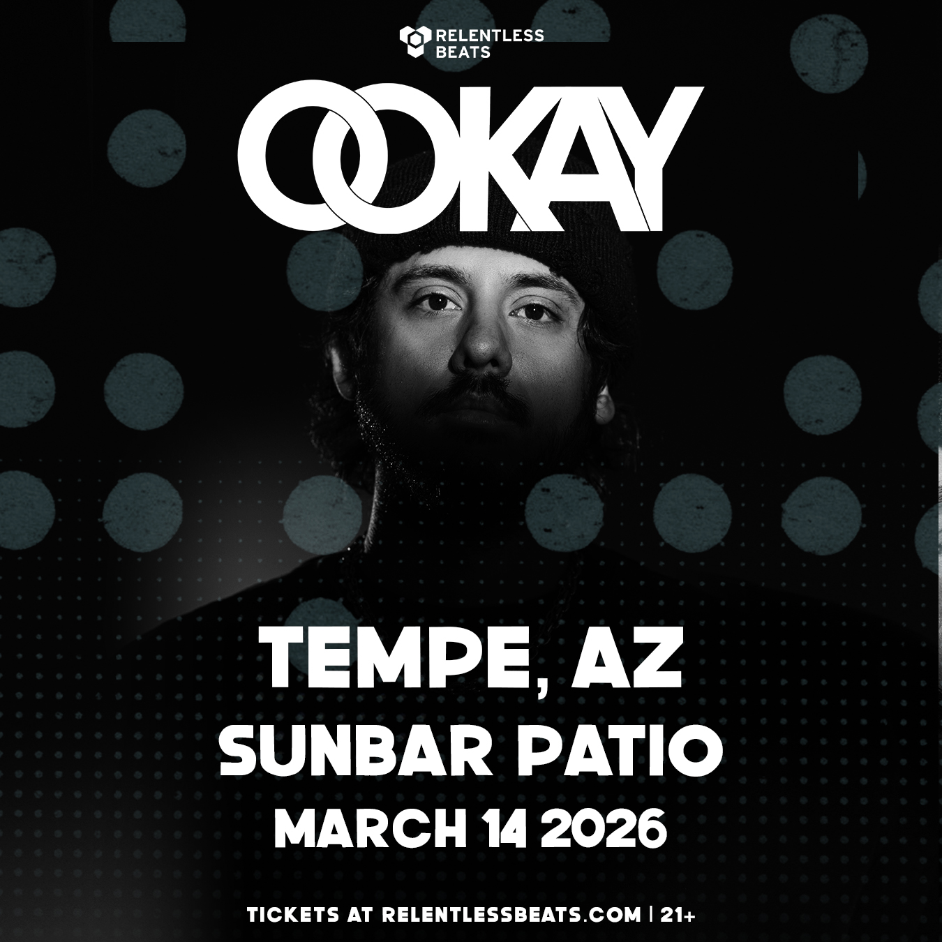 Ookay Tempe Tickets - 03/14/26 - Sunbar Tempe - Patio | Relentless