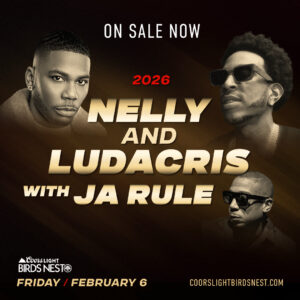 Nelly + Ludacris | Bird's Nest 2026 on 02/06/26