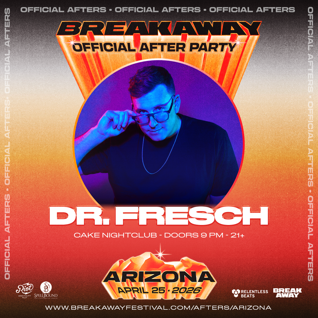Flyer for Dr. Fresch | Breakaway Arizona Afterparty